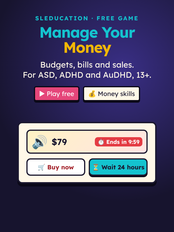 Manage Your Money: a free money skills game for teens and adults with autism, ADHD and AuDHD