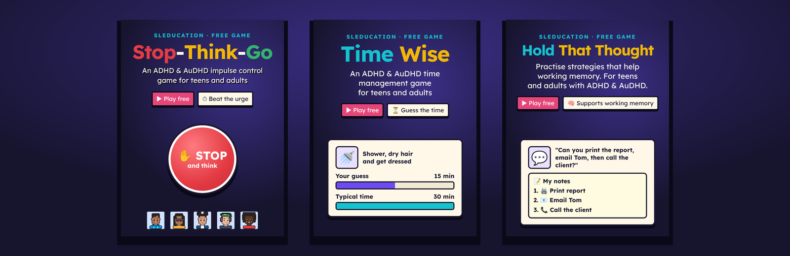 Free SLEducation ADHD and AuDHD games: Stop-Think-Go, Time Wise and Remember the Steps